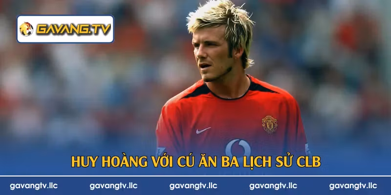 Huy hoàng với cú ăn ba lịch sử CLB